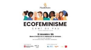 Ecofeminisme al Museu de la Immigracio de Catalunya amb Plàudite Teatre