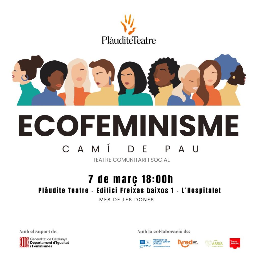 Ecofeminisme Cami de Pau Plàudite Teatre