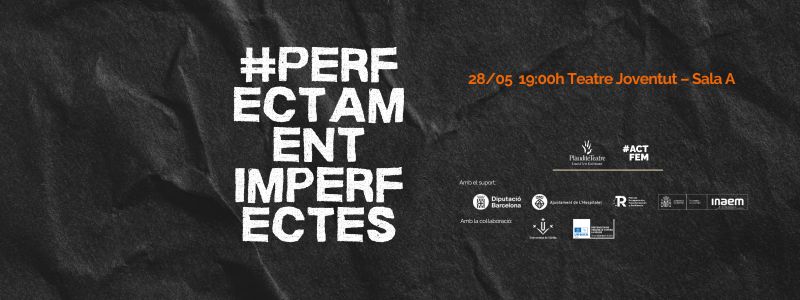 #ACTFEM_Perfectament_Imperfectes